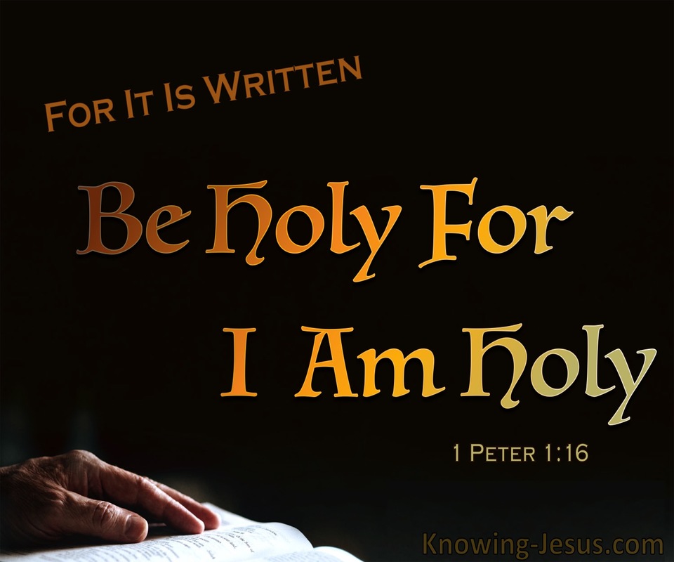 1 Peter 1:16 Be Holy For I Am Holy (brown)